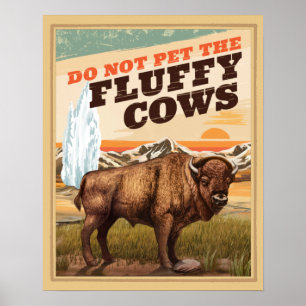 Grappig genoeg niet om de fluffy Koe Bison te pakk Poster