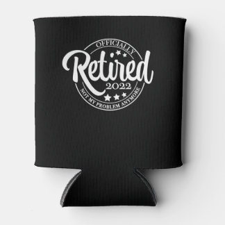 Grappig gepensioneerd 2022 niet meer mijn probleem blikjeskoeler