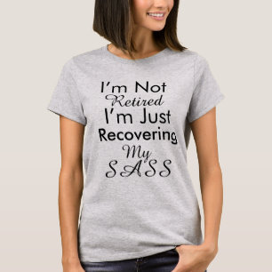 Grappig Gepensioneerd Sass T-shirt