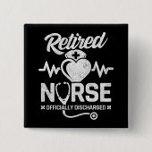 Grappig Gepensioneerd Verpleegster Joke Verpleegku Vierkante Button 5,1 Cm (Voorkant)