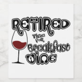 Grappig gepensioneerde tijd voor ontbijtwijn wijn etiket (Enkel label)