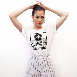 Grappig gepersonaliseerd op zoek naar Mr. Right T-shirt