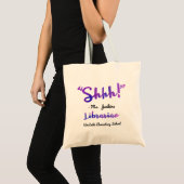 Grappig gepersonaliseerd Shhh! Schoollibrarian Quo Tote Bag (Voorkant (product))