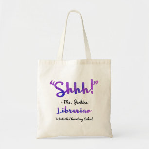 Grappig gepersonaliseerd Shhh! Schoollibrarian Quo Tote Bag