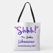 Grappig gepersonaliseerd Shhh! Schoollibrarian Quo Tote Bag (Voorkant)
