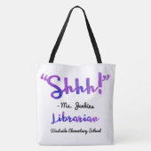 Grappig gepersonaliseerd Shhh! Schoollibrarian Quo Tote Bag (Achterkant)