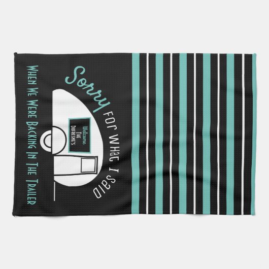 Grappig gepersonaliseerd "Sorry toen we..." Keuken Theedoek (Horizontaal)