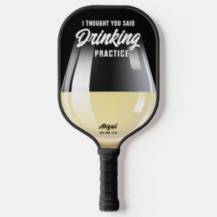 Grappig gepersonaliseerde Drink Wijn Pickleball Paddle