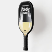 Grappig gepersonaliseerde Drink Wijn Pickleball Paddle (Links)
