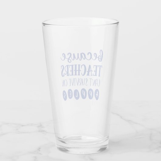 Grappig gepersonaliseerde leraar Gift Survive op a Glas (Achterkant)