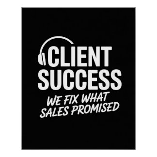 Grappig geschenk voor Client Success Manager Perfect Poster