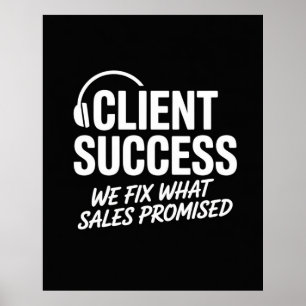 Grappig geschenk voor Client Success Manager Poster