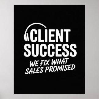 Grappig geschenk voor Client Success Manager Poster