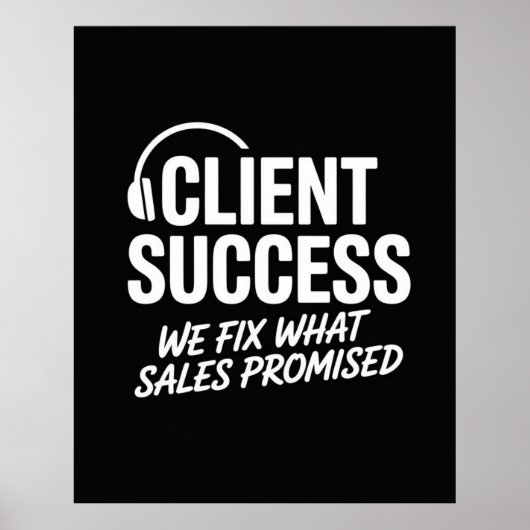 Grappig geschenk voor Client Success Manager Poster (Voorkant)