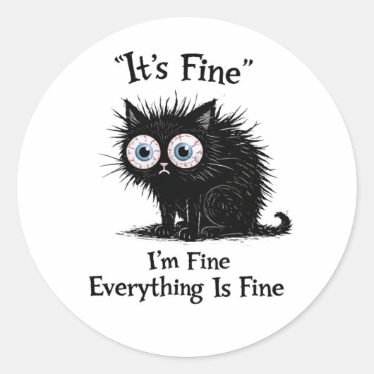 Grappig Gestrest Kat T-shirt – Het Is Prima Meme Ronde Sticker (Voorkant)