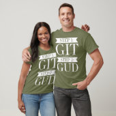 Grappig Get Good Video Gaming Gift Git Gud T-shirt (Unisex)