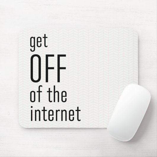 Grappig Get off van het internet Blush Pink en Bla Muismat (Met muis)