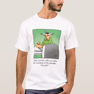 Grappig Get Well Humor Tee Shirt