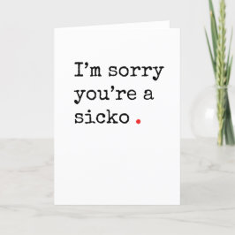 Grappig Get Well kaart "ziek"