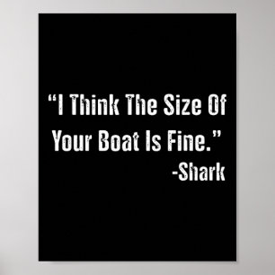 Grappig Gevist ik vind de grootte van je boot prim Poster