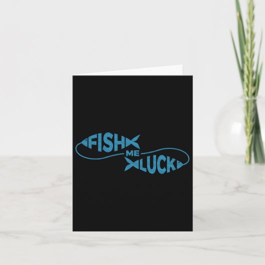 Grappig Gevist Luck Fisherman Fish Me Luck Kaart (Voorkant)