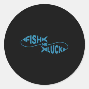 Grappig Gevist Luck Fisherman Fish Me Luck Ronde Sticker