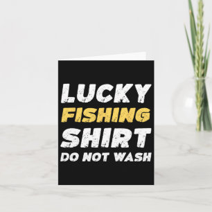 Grappig Gevist Lucky Vissen Shirt niet wassen Kaart