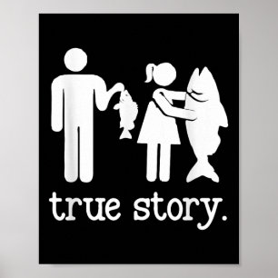 Grappig Gevist voor mannen vrouwen True Story Fish Poster