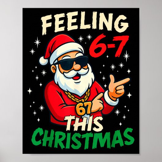 Grappig Gevoel 67 Deze Kerstmis Zes Zeven Meme Kin Poster (Voorkant)