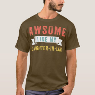 grappig Geweldig zoals mijn schoondochter  T-shirt
