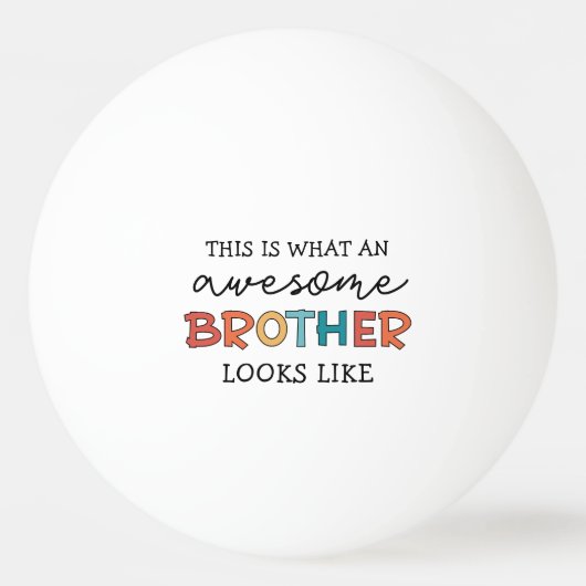 Grappig Geweldige Brother | Cadeau voor beste broe Pingpongbal (Voorkant)