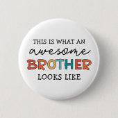 Grappig Geweldige Brother | Cadeau voor beste broe Ronde Button 5,7 Cm (Voorkant)