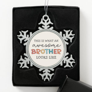 Grappig Geweldige Brother   Cadeau voor beste broe Tin Sneeuwvlok Ornament