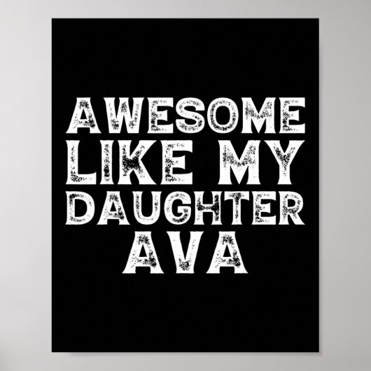 Grappig Geweldige zoals mijn dochter Ava Vaders Da Poster (Voorkant)