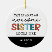 Grappig Geweldige Zusje | Cadeaus voor Beste Zuste Keramisch Ornament (Achterkant)