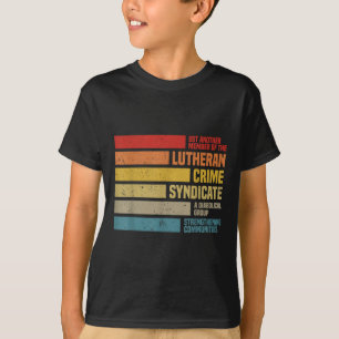 Grappig, gewoon een ander lid van de Lutherse misd T-shirt