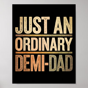 Grappig Gewoon Een Gewone Demi Vader Dochter Vader Poster