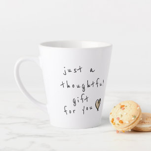 Grappig, gewoon een goed cadeau voor jou latte mok