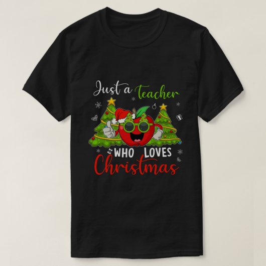 Grappig gewoon een leraar die van Kerstapple Xma h T-shirt (Design voorkant)