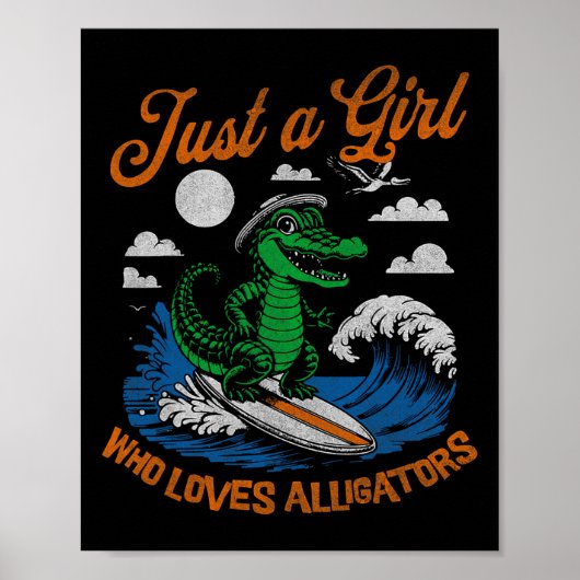 Grappig Gewoon Een Meisje Dat Van Alligators Surfe Poster (Voorkant)