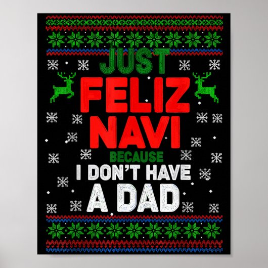 Grappig gewoon Feliz Navi omdat ik geen vader heb  Poster (Voorkant)