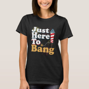 Grappig gewoon hier om te knallen 4 juli Pyrotechn T-shirt