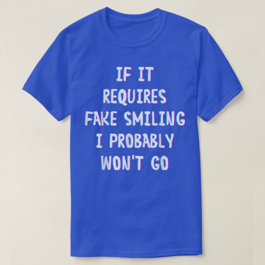 Grappig Gezegde als ik het moet lachen. T-shirt (Design voorkant)