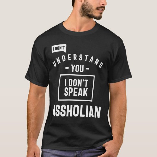 Grappig gezegde dat ik niet spreek over Assholian T-shirt (Voorkant)