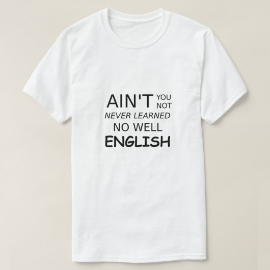 Grappig Gezegde dat je niet slecht Engels bent T-shirt (Design voorkant)