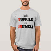 Grappig Gezegde - Deze Funding is Druncle Funny oo T-shirt (Voorkant)