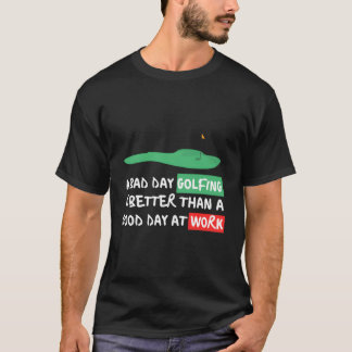 Grappig Gezegde Golfen Golfer Sarcastisch Quote De T-shirt