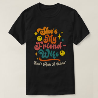 Grappig Gezegde Groovy Ze is mijn vriend-vrouw Don T-shirt