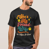 Grappig Gezegde Groovy Ze is mijn vriend-vrouw Don T-shirt (Voorkant)