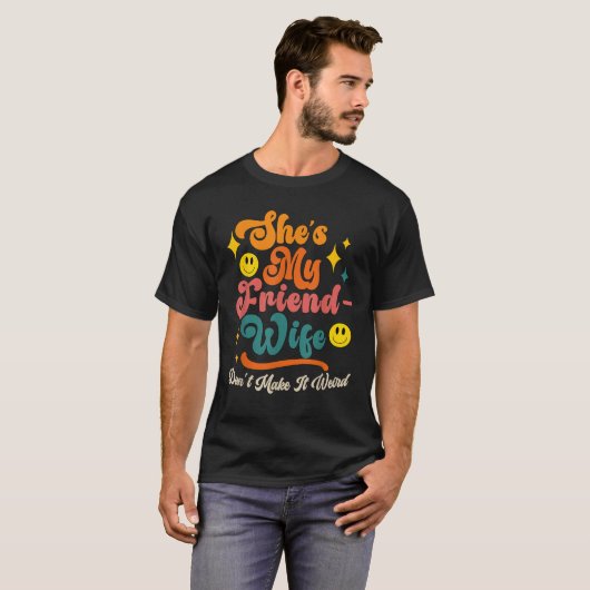 Grappig Gezegde Groovy Ze is mijn vriend-vrouw Don T-shirt (Voorkant volledig)